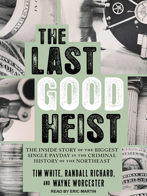 Title details for The Last Good Heist by Wayne Worcester - Wait list